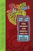 King Pachuco and Princess Mirasol --The Sequel 097799337X Book Cover