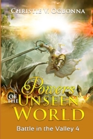 Powers of the Unseen World: Battle in the Valley 4 0957428642 Book Cover
