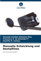 Manuelle Entwicklung und Dentalfilme (German Edition) 6206490815 Book Cover