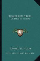 Tempered Steel 0469976756 Book Cover