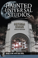 Haunted Universal Studios 1467141216 Book Cover