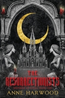 The Resurrectionists (Shepherd of Souls) 1960322303 Book Cover