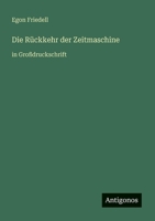 Die Rückkehr der Zeitmaschine: in Großdruckschrift 3566023434 Book Cover