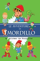 Le avventure di Mordillo: Le nuovissime avventure di Mordillo regaleranno momenti di spensierata lettura sia ai folletti che alle fate, affrontando i sani valori della vita 1801547572 Book Cover