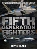 Fifth Generation Fighters 191165859X Book Cover