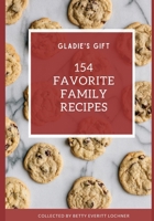 Gladie's Gift: A Legacy of Favorite Family Recipes 1481050060 Book Cover