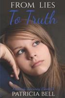 From Lies to Truth: Karina's Journey Book 3 1521994994 Book Cover