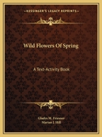 Wild Flowers Of Spring: A Text-Activity Book 054838536X Book Cover