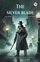 The silver blade The true chronicle of a double mystery 9370427872 Book Cover