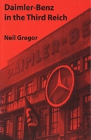 Daimler-Benz in the Third Reich 0300072430 Book Cover