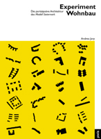 Experiment Wohnbau: Die partizipative Architektur des Modell Steiermark (architektur + analyse, 7) 3868595899 Book Cover