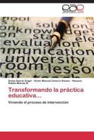 Transformando La Practica Educativa... 3848450704 Book Cover