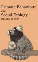 Primate Behaviour and Social Ecology 9401089434 Book Cover