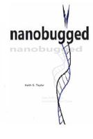 nanobugged 1532798598 Book Cover