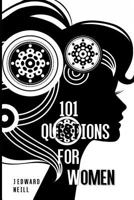 101 Questions for Women 1511594896 Book Cover