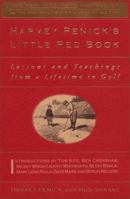 Harvey Penick's Little Red Book: Lessons and Teachings from a Lifetime of Golf