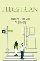 Pedestrian 183794458X Book Cover