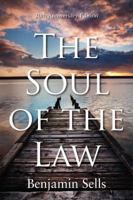 The Soul of the Law : Understanding Lawyers and the Law 185230796X Book Cover