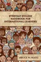 Everyday English Handbook for International Learners 1622494474 Book Cover
