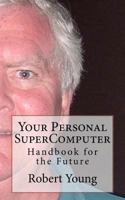 Your Personal SuperComputer 1478395036 Book Cover