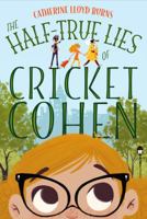 The Half-True Lies of Cricket Cohen 0374300410 Book Cover