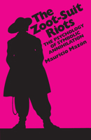 The Zoot-Suit Riots: The Psychology of Symbolic Annihilation (CMAS Mexican American Monographs) 0292798032 Book Cover
