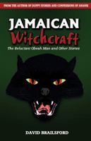Jamaican Witchcraft: The Reluctant Obeah Man and Other Stories (Lmh Publishing Ltd) 9768202610 Book Cover
