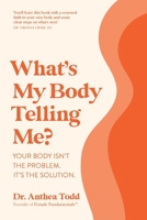 What's My Body Telling Me? 1925452816 Book Cover