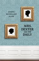 Mrs. Dexter and Her Daily 1770910573 Book Cover