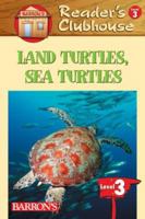 Land Turtles, Sea Turtles (Reader's Clubhouse Level 3) 0764137271 Book Cover