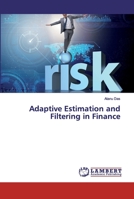 Adaptive Estimation and Filtering in Finance 620010302X Book Cover