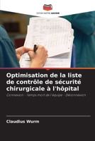 Optimisation de la liste de contrôle de sécurité chirurgicale à l'hôpital 6209646522 Book Cover