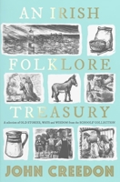An Irish Folklore Treasury: A Selection of Old Stories, Ways and Wisdom from the School's Collection 0717194221 Book Cover