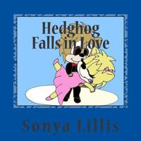 Hedghog Falls in Love 1512267988 Book Cover