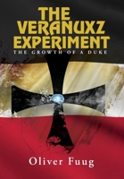 The Growth Of A Duke (The Veranuxz Experiment) 1039186769 Book Cover