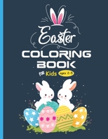 Easter Coloring Book: Cute & Fun Easter Coloring Book for Kids & Toddlers B09TF6S8R3 Book Cover