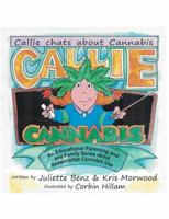 Callie Cannabis: Callie Chats about Cannabis 0997328401 Book Cover