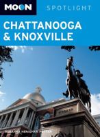 Moon Spotlight Chattanooga & Knoxville 1598805606 Book Cover