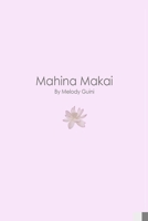 Mahina Makai: Seeing the feminine side of Hawaii through art B08WJZC1KJ Book Cover