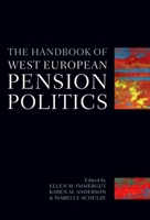 The Handbook of West European Pension Politics 0199562474 Book Cover