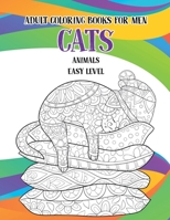 Adult Coloring Books for Men Easy Level - Animals - Cats null Book Cover