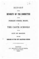 Report of the minority of the committee of the primary school board 1530895200 Book Cover