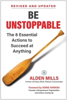 Be Unstoppable: The 8 Essential Actions to Succeed at Anything 1937644200 Book Cover