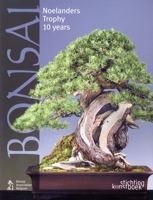 Bonsai: Noelanders Trophy 10 Years 9058563413 Book Cover