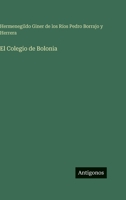 El Colegio de Bolonia 3386905005 Book Cover