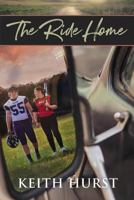 The Ride Home 0692990348 Book Cover