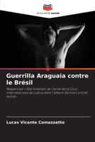 Guerrilla Araguaia contre le Brésil (French Edition) 6207188756 Book Cover