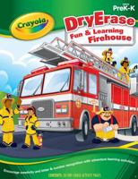 Crayola Dry Erase Activity Book Fun & Learning Firehouse 1609961609 Book Cover