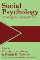 Social Psychology: Sociological Perspectives 0465079059 Book Cover