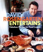 David Rosengarten Entertains: Fabulous Parties for Food Lovers 0471461989 Book Cover